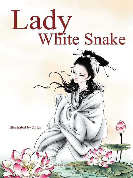 Title details for 白蛇传故事（Lady White Snake） by Moon Lady International Publishing Co. Ltd - Available